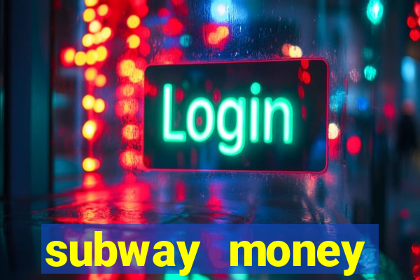 subway money deposito 1 real